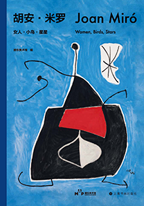 Joan Miró. Women, Birds, Stars 